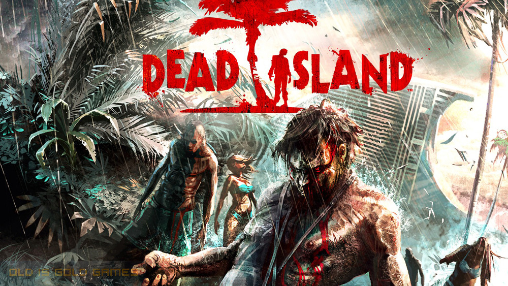 Dead Island Free Download